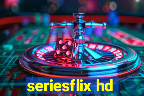 seriesflix hd